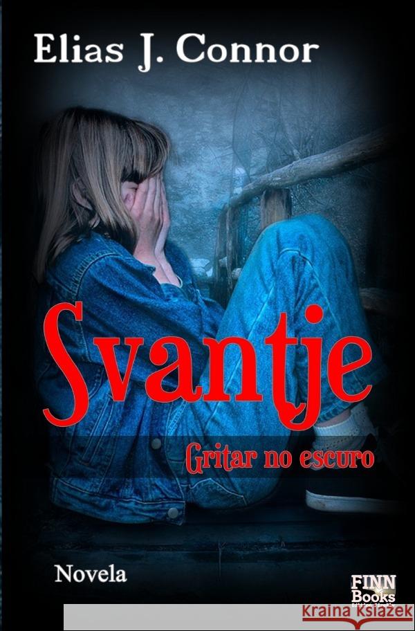 Svantje - Gritar no escuro Connor, Elias J. 9783758435348 epubli - książka