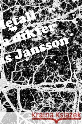 Svart Metall och andra dikter Mathias Jansson 9789186915360 Jag Behover Inget Forlag - książka