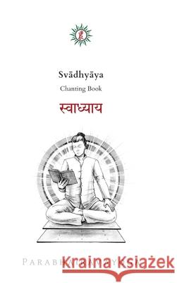 Svādhyāya: Chanting book Pradiipaka, Gabriel 9786150058481 Parabhairavayoga Foundation - książka