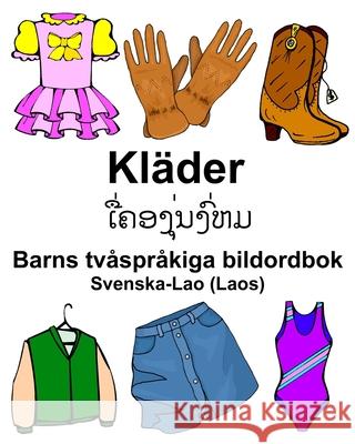 Svenska-Lao (Laos) Kläder Barns tvåspråkiga bildordbok Carlson, Richard 9781707742530 Independently Published - książka