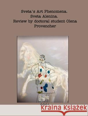 Sveta's Art Phenomena. Second Edition. Sveta Alenina 9781006928574 Blurb - książka