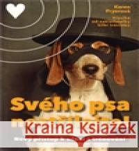 Svého psa nestřílejte Karen Pryor 9788072523214 Práh - książka