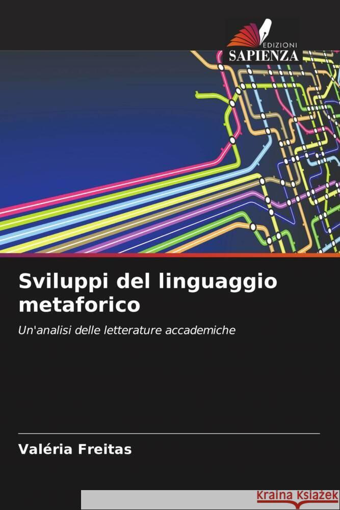 Sviluppi del linguaggio metaforico Freitas, Valéria 9786208083328 Edizioni Sapienza - książka