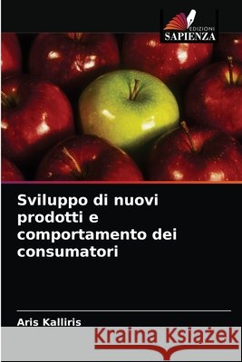 Sviluppo di nuovi prodotti e comportamento dei consumatori Aris Kalliris 9786202721011 Edizioni Sapienza - książka