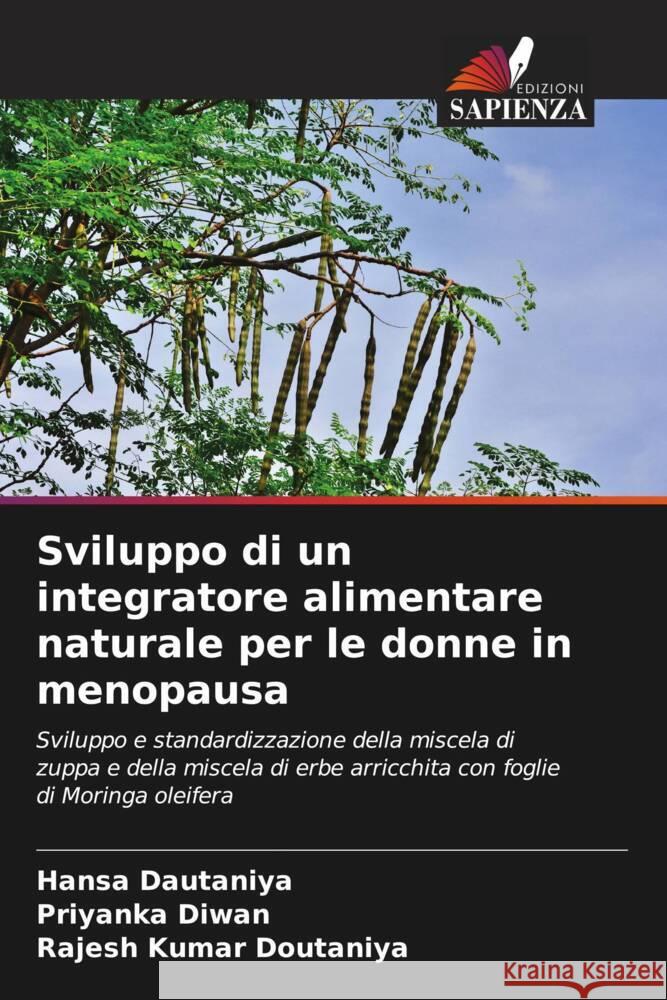 Sviluppo di un integratore alimentare naturale per le donne in menopausa Dautaniya, Hansa, Diwan, Priyanka, Doutaniya, Rajesh Kumar 9786204479668 Edizioni Sapienza - książka