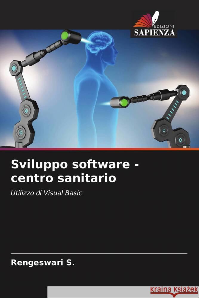 Sviluppo software - centro sanitario S., Rengeswari 9786205971734 Edizioni Sapienza - książka