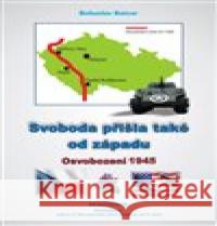 Svoboda přišla také od západu Bohuslav Balcar 9788088220169 Resonance - książka