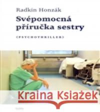 Svépomocná příručka sestry Radkin Honzák 9788074921421 Galén - książka