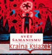 Svět šamanismu Roger Walsh 9788073641641 Lukáš a syn - książka