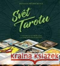 Svět Tarotu Renata Petříčková 9788073704827 Synergie - książka