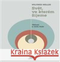 Svět, ve kterém žijeme Wilfried Nelles 9788085996524 Ježek - książka