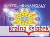 Světelné mandaly Lucie HrochovÃ¡ 9788090339491 Bhakti - książka