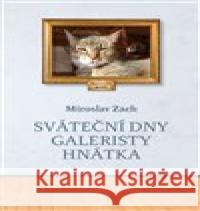 Sváteční dny galeristy Hnátka Miroslav Zach 9788027071395  - książka