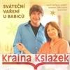 Sváteční vaření u Babiců  9788072814343 Eminent