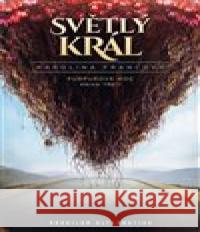 Světlý král Karolina Francová 9788074564864 Brokilon - książka