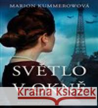 Světlo v okně Marion Kummerow 9788075464040 Fortuna Libri - książka