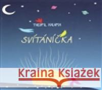 Svítáníčka Theofil Halama 9788073232757 Sursum - książka