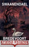 Swaanendael Berg, Bredevoort Van Den 9798232375676 Bredevoort Van Den Berg