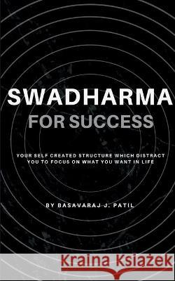 Swadharma for Success Basavaraj Patil 9781639971510 Notion Press - książka