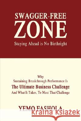 Swagger-Free Zone Yemo Fashola 9781425752217 Xlibris Corporation - książka