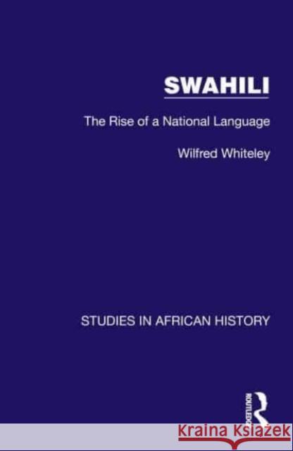 Swahili Wilfred Whiteley 9781032618838 Taylor & Francis Ltd - książka