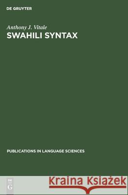 Swahili Syntax Anthony J. Vitale   9783110133561 Walter de Gruyter & Co - książka