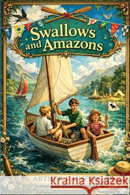 Swallows and Amazons Arthur Ransome 9781515469599 Spire Books - książka