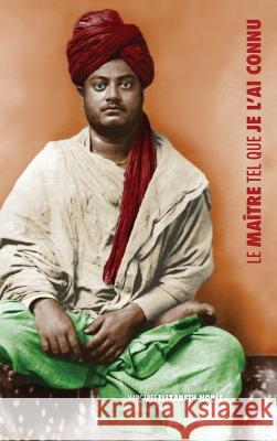 Swami Vivekananda, le Maître tel que je l'ai connu Noble, Margaret Elizabeth 9781788949859 Discovery Publisher - książka