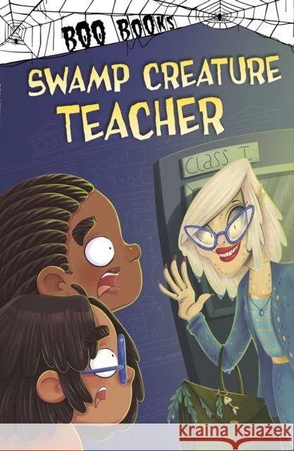 Swamp Creature Teacher John Sazaklis 9781398202528 Capstone Global Library Ltd - książka