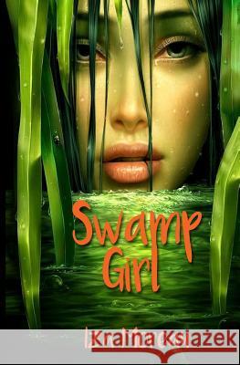 Swamp Girl Iza Moreau 9781540539120 Createspace Independent Publishing Platform - książka