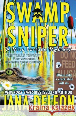 Swamp Sniper Jana DeLeon 9781940270104 Jana Deleon - książka