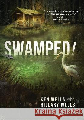 Swamped! Ken Wells Hillary Wells 9781646638871 Koehler Books - książka