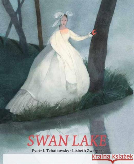 Swan Lake Lisbeth Zwerger Pyotr Ilyich Tchaikovsky 9780735843295 North-South Books - książka