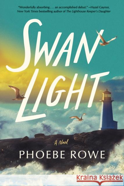 Swan Light: A Novel Phoebe Rowe 9781662507434 Amazon Publishing - książka