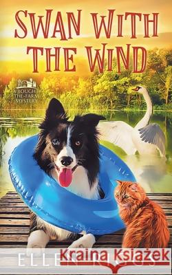Swan with the Wind Ellen Riggs 9781998742042 Ellen Riggs, Author - książka