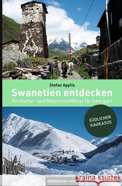 Swanetien entdecken Applis, Stefan 9783963115516 Mitteldeutscher Verlag - książka