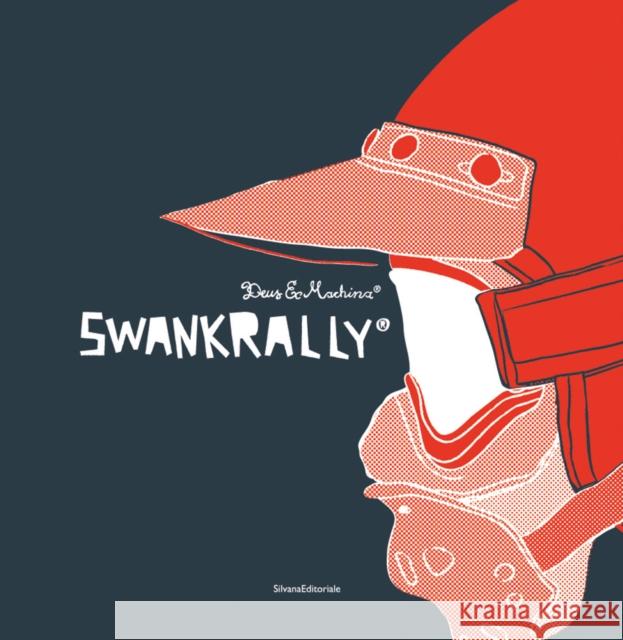 Swank Rally: Deus Ex Machina Deus Ex Machina 9788836640201 Silvana Editoriale - książka