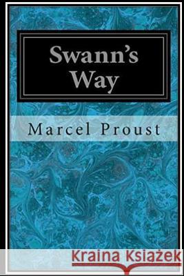 Swann's Way Marcel Proust 9781533047359 Createspace Independent Publishing Platform - książka