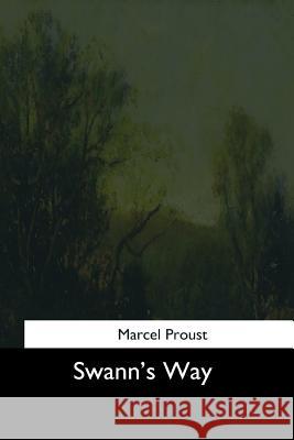 Swann's Way Marcel Proust C. K. Moncrieff 9781544873770 Createspace Independent Publishing Platform - książka