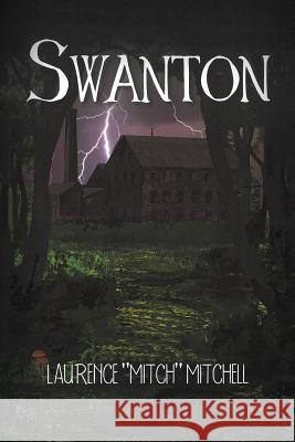 Swanton Laurence Mitchell 9781546231110 Authorhouse - książka