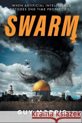 Swarm Guy Morris 9781735728605 Guy Morris Books - książka