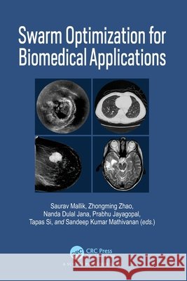 Swarm Optimization for Biomedical Applications  9781032713755 Taylor & Francis Ltd - książka