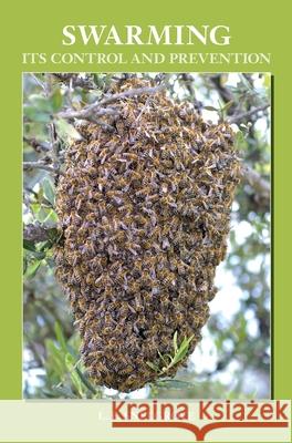 Swarming and Its Control and Prevention L E Snelgrove 9781914934001 Northern Bee Books - książka