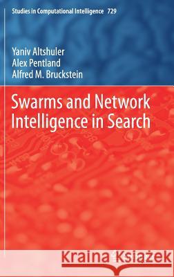 Swarms and Network Intelligence in Search Yaniv Altshuler Alex Pentland Alfred M. Bruckstein 9783319636023 Springer - książka