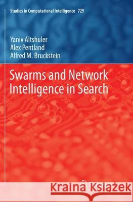 Swarms and Network Intelligence in Search Yaniv Altshuler Alex Pentland Alfred M. Bruckstein 9783319875910 Springer - książka