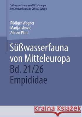 S??wasserfauna Von Mitteleuropa, Bd. 21/26 Empididae R?diger Wagner Marija Ivkovic Adrian Plant 9783662684191 Springer Spektrum - książka