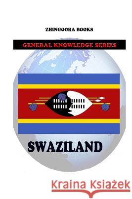 Swaziland Zhingoora Books 9781477580684 Createspace - książka