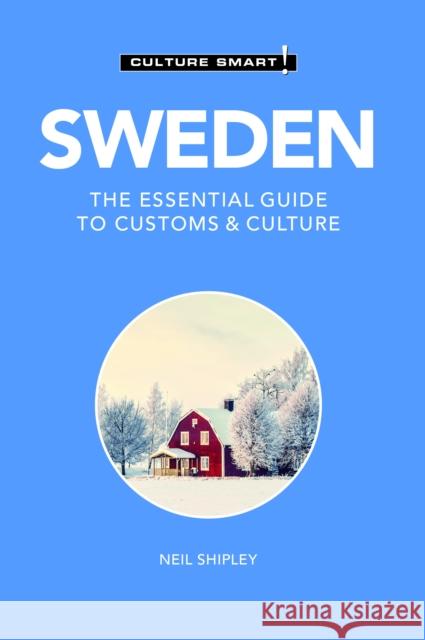 Sweden - Culture Smart!: The Essential Guide to Customs & Culture Charlotte DeWitt 9781787022881 Kuperard - książka