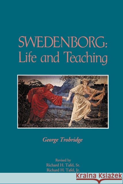 Swedenborg: Life & Teaching GEORGE TROBRIDGE 9780877851394 Swedenborg Foundation - książka