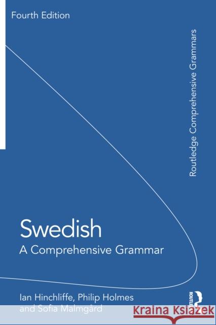 Swedish: A Comprehensive Grammar Sofia Malmgard 9781032989273 Taylor & Francis Ltd - książka